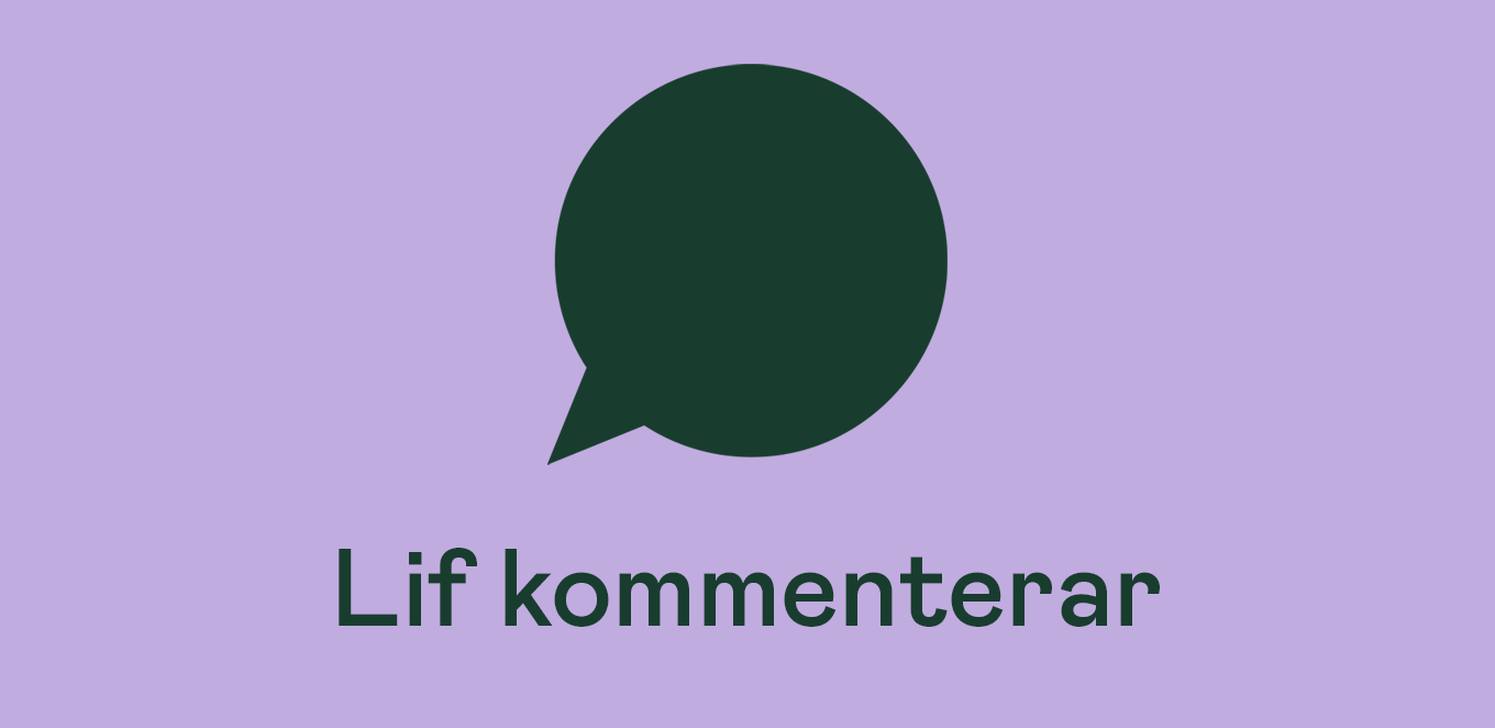 Illustration pratbubbla och texten "Lif kommenterar"